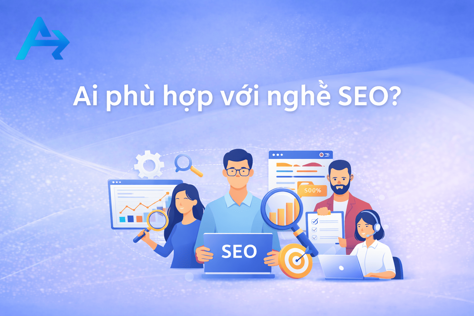 Ai phù hợp với nghề SEO?
