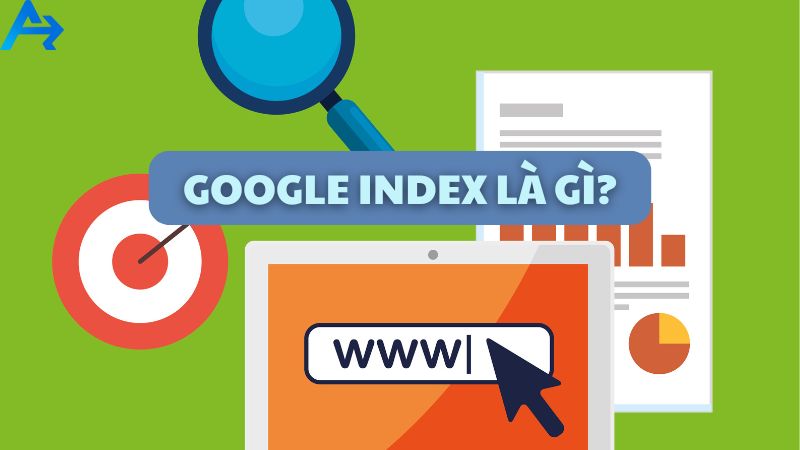 Google index là gì?