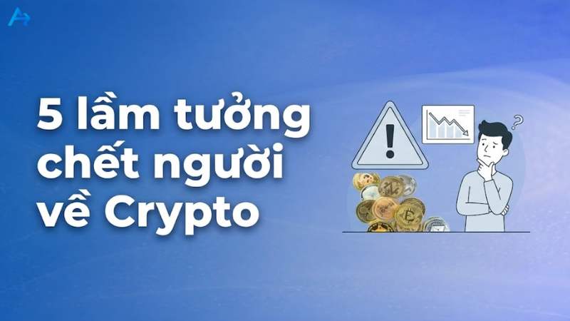 Những hiểu lầm về Crypto
