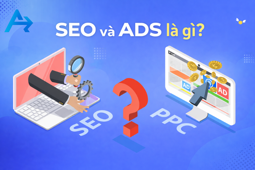 SEO và Ads là gì trong Marketing Online