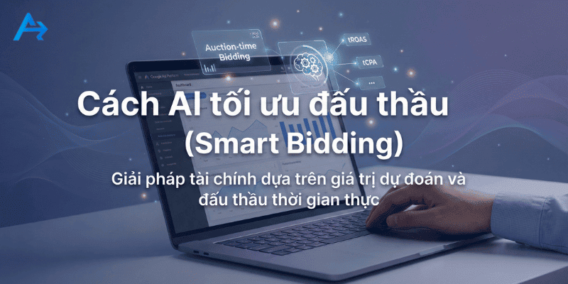 Smart Bidding là chiến lược “tiêu tiền” có chủ đích của AI