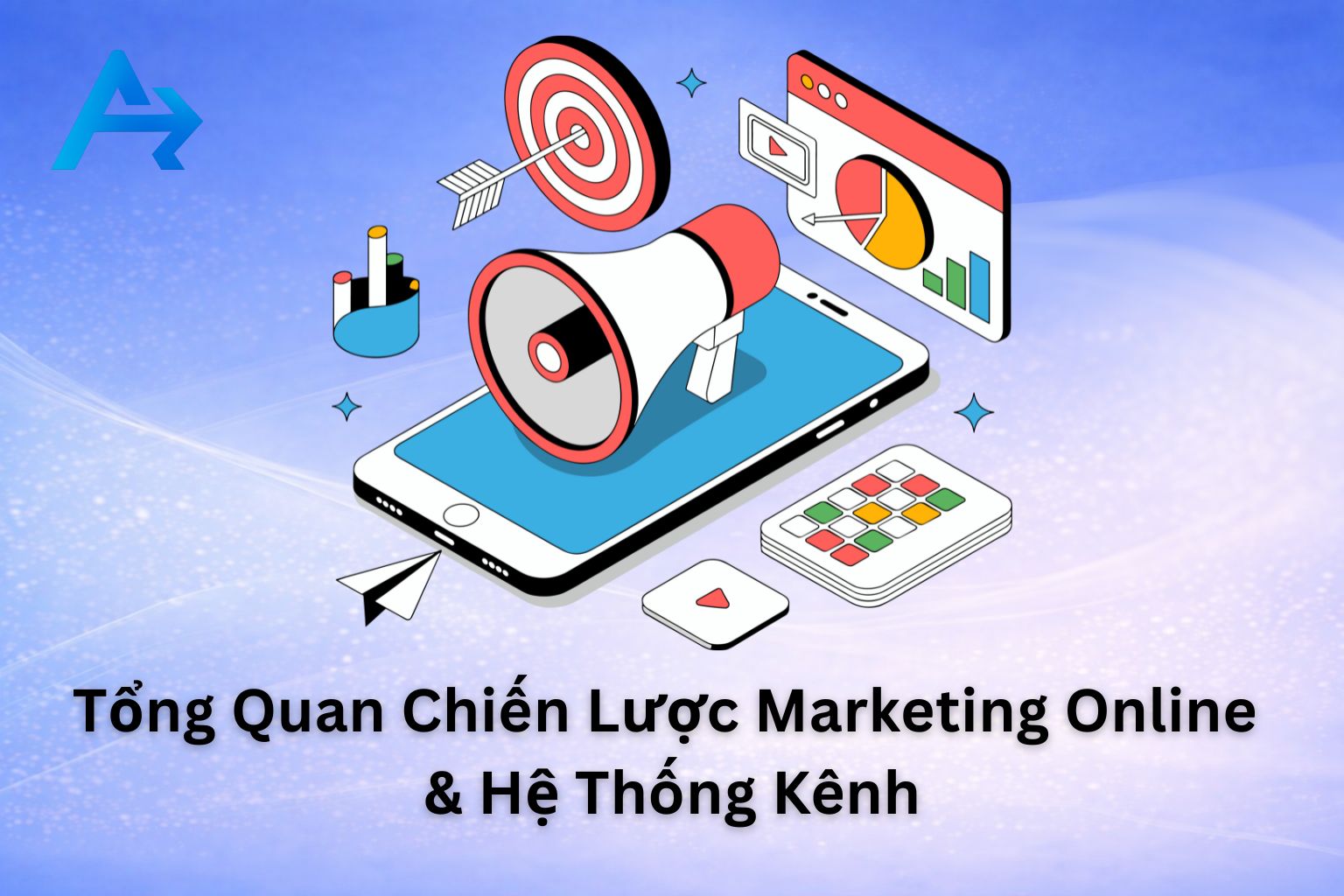 Tổng quan Chiến lược Marketing Online