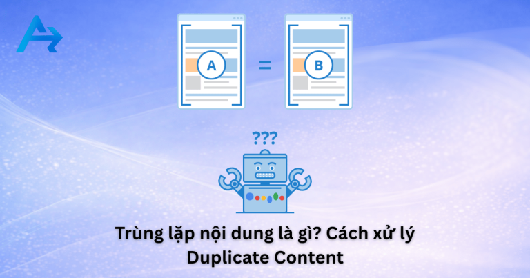 Trùng Lặp Nội Dung Là Gì? Cách Xử Lý Duplicate Content